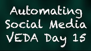 Automating Social Media - Vlogust Day 15
