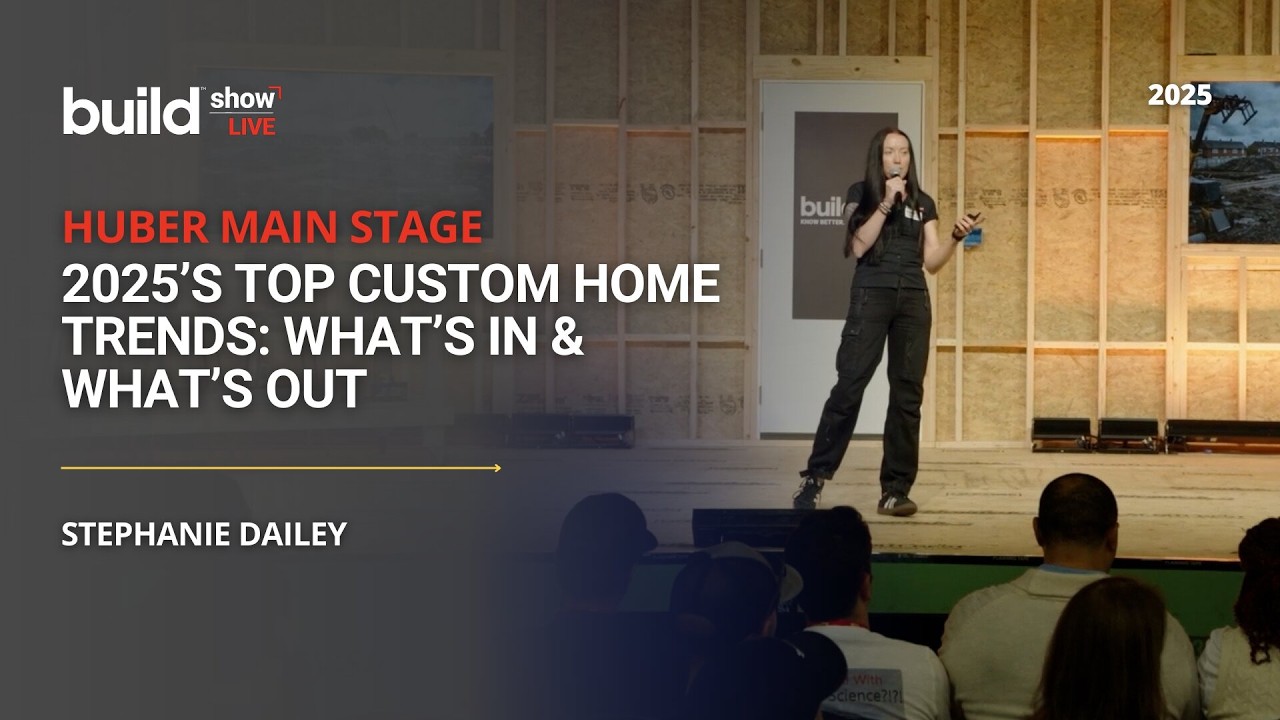 The Top Custom Home Building Trends l Build Show Live