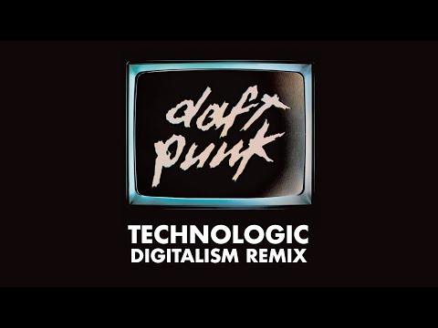 Daft Punk - Technologic (Digitalism Remix) (Official Audio)