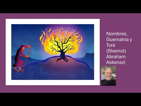 Abraham Askenazi - Nombres, Guematria y Torá (Shemot)