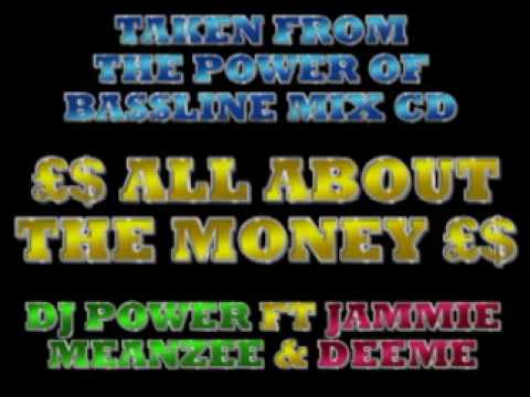 DJ POWER FT JAMMIE - MEANZEE & DEEME - ALL BOUT DA MONEY RMX