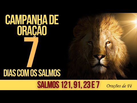 Campanha de Oração - 7 dias com os Salmos 121, 91, 23 e 7