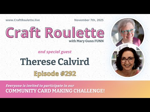 Craft Roulette Episode #292 featuring Therese Calvird (@lostinpaper)