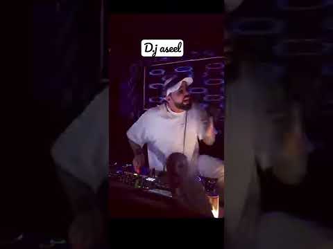 D.j aseel is my favorite D.j all the time.