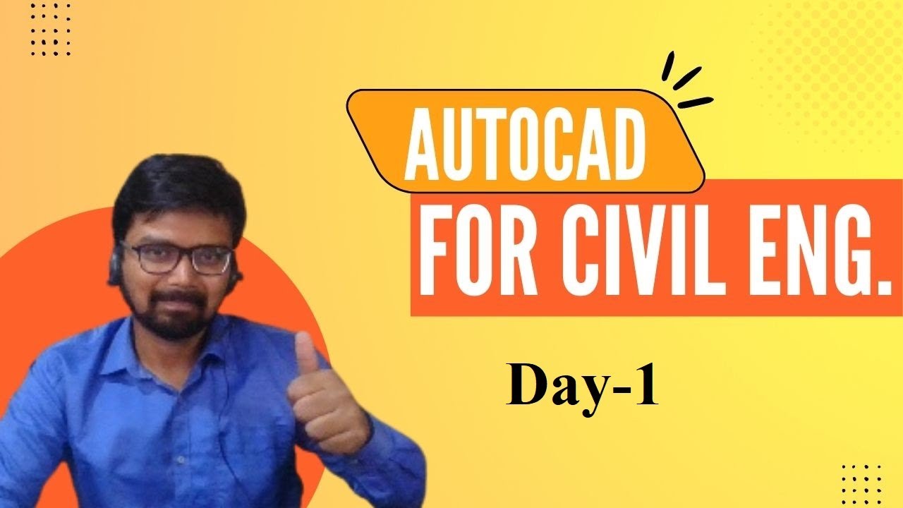 Building Drawings in AutoCAD for Civil Engineers| Day 1