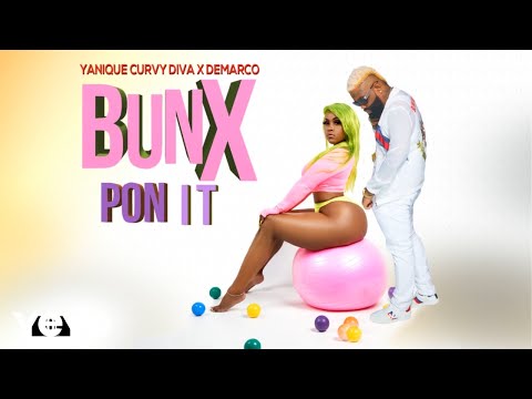 Demarco, Yanique Curvy Diva - Bunx Pon It (Audio Visual)