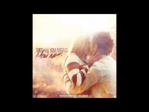 SHOT & Kim Angeles - Мой Мир (2014)