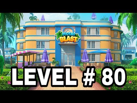 HOTEL BLAST : LEVEL # 80 🏨🌹||✔💯