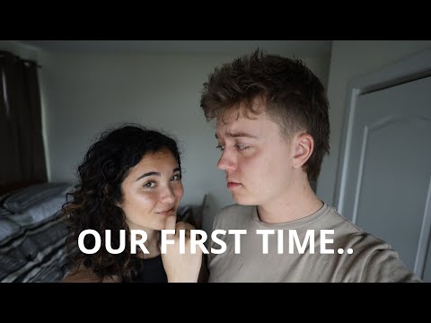 OUR FIRST TIME..