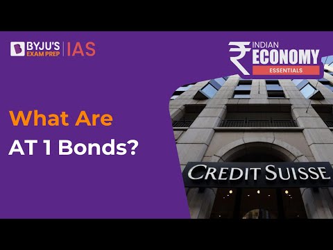 Credit Suisse Crisis and AT1 Bonds | What Are AT1 Bonds | Credit Suisse Crisis Explained | UPSC CSE