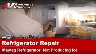 Maytag Refrigerator Repair: Not Producing Ice - Ice Maker