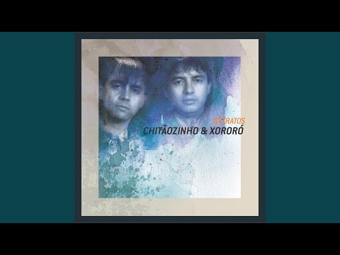 Queixas - Chitãozinho & Xororó