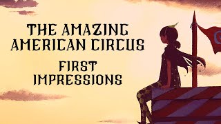 THE AMAZING AMERICAN CIRCUS Gameplay w/ Commentary | First Impressions