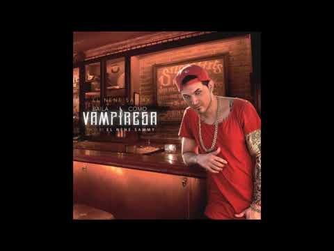 El Nene Sammy - Baila Como Vampiresa (Official Audio)