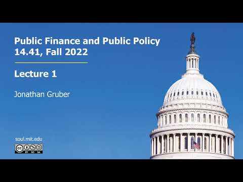 Thumbnail for MIT 14.41 Lecture 1: Why Study Public Finance?