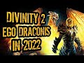 Why You Should Play Divinity Ii Ego Draconis 13 Years L