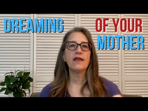When You Dream About Your MOTHER | Dream Meaning Mother