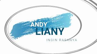 Download lagu Andy Liany-Ingin Rasanya (Lirik) mp3 Download lagu Andy Liany-Ingin Rasanya (Lirik) mp3