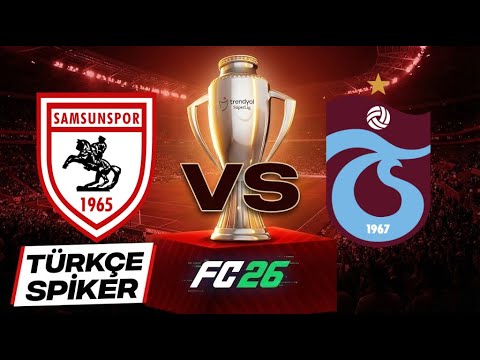 Samsunspor vs Trabzonspor | Super Lig Black Sea Derby | Turkish Commentary | FC 26 Match Simulation