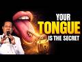 YOUR TONGUE IS THE SECRET TO YOUR LIFE PASTOR CHRIS OYAKHILOME