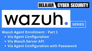 Download the video "Wazuh Series - 9. Wazuh Agent Enrollment - Part 1"
