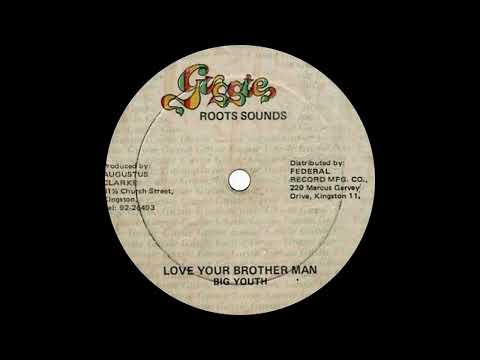 Big Youth - Love Your Brother Man