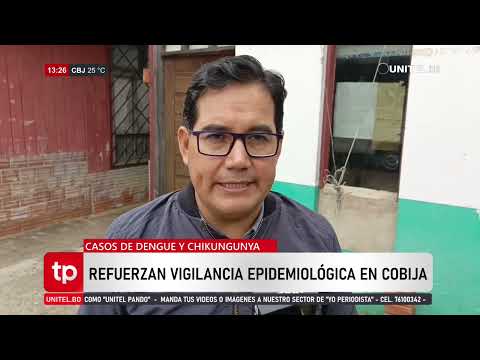 Activan vigilancia epidemiológica en Cobija y Bella Flor por casos de chikungunya