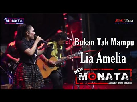 Lia Amelia - Bukan Tak Mampu - New MONATA