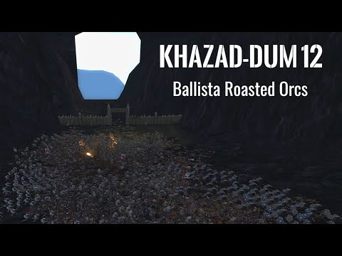 DaC - Khazad-dum 12: Dunland, more like Doneland