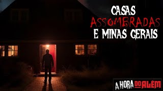 Casas Assombradas em Minas Gerais  #valeapenarever
