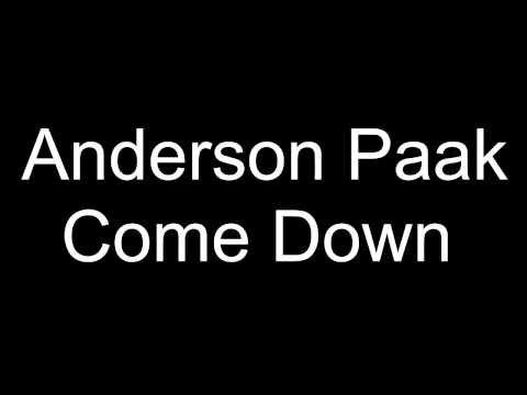 download lagu mp3 mp4 Anderson Paak Come Down Lyrics, download lagu Anderson Paak Come Down Lyrics gratis, unduh video klip Anderson Paak Come Down Lyrics