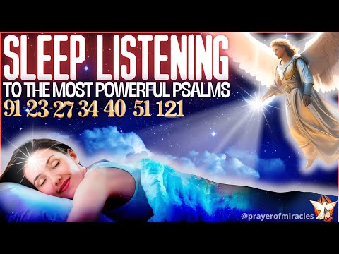 ✨THE 7 MOST POWERFUL PSALMS TO LISTEN TO WHILE YOU SLEEP - LISTEN EVERY NIGHT🕊
