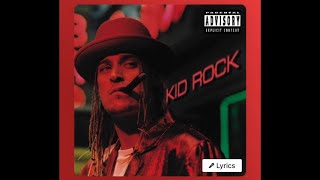 KID ROCK  - Welcome 2 The Party