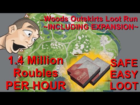 Woods Outskirts Loot Run | 1.4 Mil Roubles PER HOUR | Complete Path Walk-through & Loot Break-Down