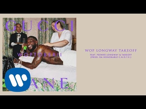 Videoclip de Wop Longway Takeoff (feat. Peewee Longway & Takeoff) — Gucci Mane
