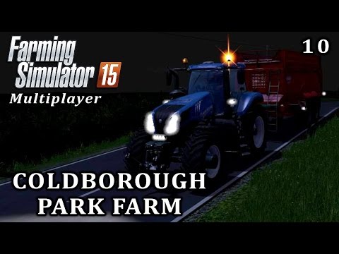 Farming Simulator 2015 Multiplayer | Coldborough Park Farm | Episode 10