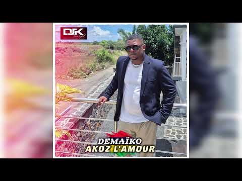 Akoz L'amour | Demaïko (Audio Officiel) 