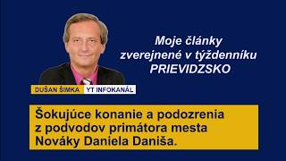 Šokujúce konanie a podozrenia z podvodov primátora mesta Nováky D  Daniša
