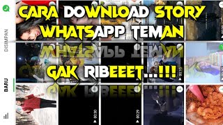Download lagu Cara download story WhatsApp teman tanpa harus meminta (Simple) mp3
