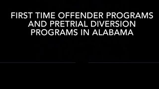 First Time Offender programs and Pretrial Diversion programs in Madison County Alabama