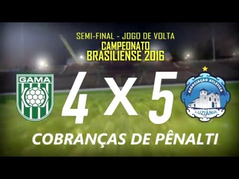 Gama x Luziânia - Semi Final - Cobranças de Pênalti - Jogo de Volta - 27/04/2016