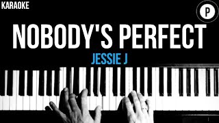 Jessie J - Nobodys Perfect Karaoke SLOWER Acoustic