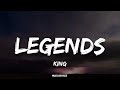 KING - Legends (Lyrics) | New Life