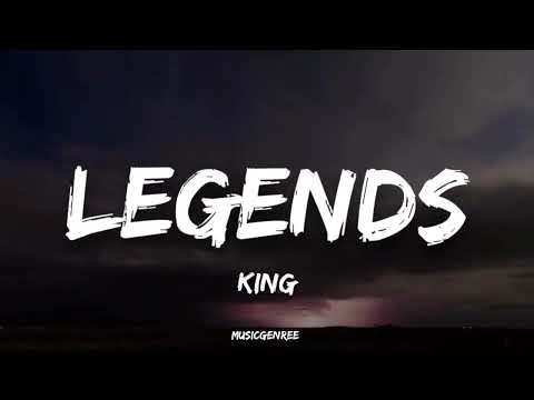 KING - Legends (Lyrics) | New Life