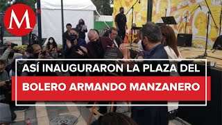 Al ritmo de &#39;Somos novios&#39;, inauguran La Plaza del bolero, Armando Manzanero
