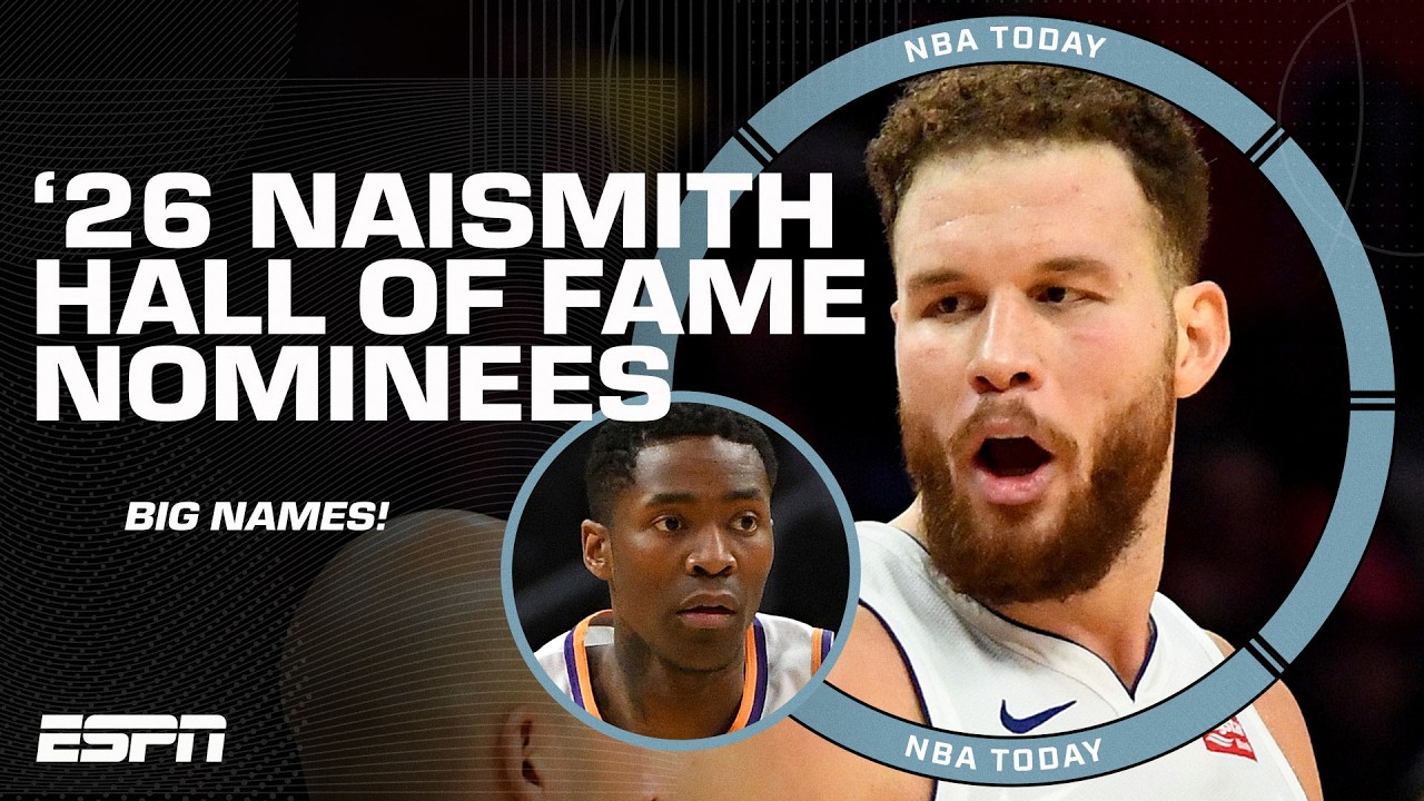 Blake Griffin & Jamal Crawford among 2026 Naismith Basketball Hall of Fame nominees 👏 | NBA Today