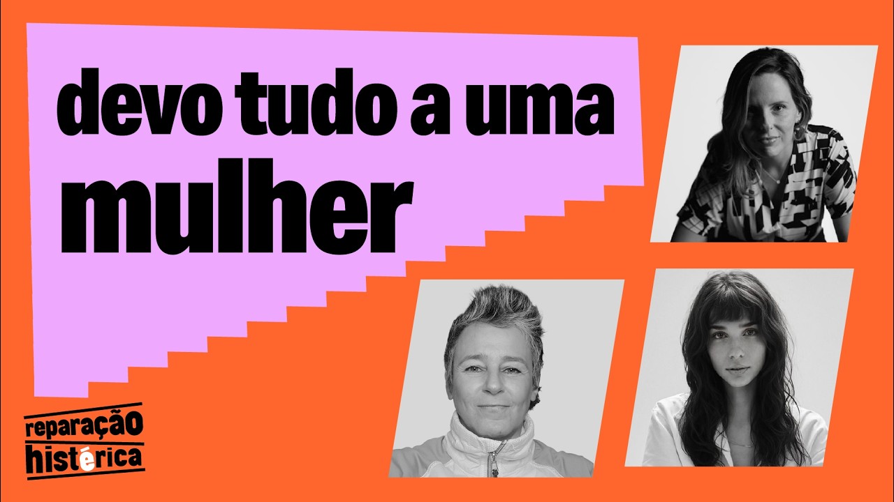 Tudo (ou quase) sobre nossas mães - Reparação Histérica #12