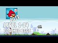 Angry Birds 2022 Poached Eggs Level 1 14 3 Star Walkthrough