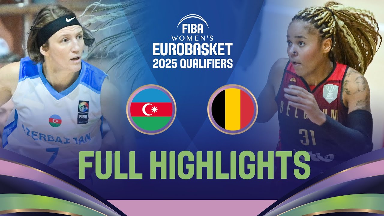 Azerbaijan vs Belgium - Group Phase - FIBA Women's EuroBasket 2025