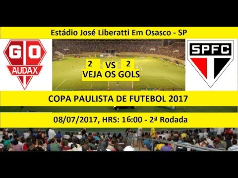 COPA PAULISTA 2017 AUDAX-SP 2 X 2 SÃO PAULO-SP